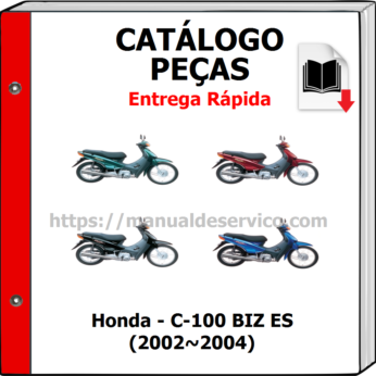 Catálogo de Peças – Honda – C 100 BIZ ES (2002~2004)