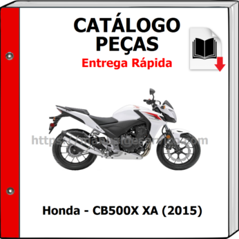 Catálogo de Peças – Honda – CB500X XA (2015)
