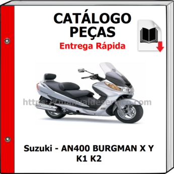 Catálogo de Peças – Suzuki – AN400 BURGMAN X Y K1 K2
