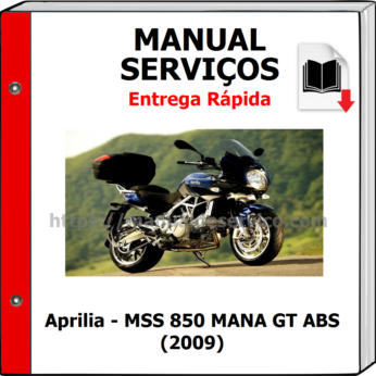 Manual de Serviços – Aprilia – MSS 850 MANA GT ABS (2009)