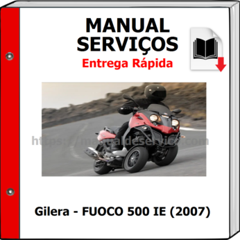 Manual de Serviços – Gilera – FUOCO 500 IE (2007)