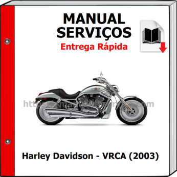 Manual de Serviços – Harley Davidson – VRCA (2003)