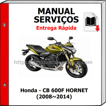 Manual de Serviços – Honda – CB 600F HORNET (2008~2014)