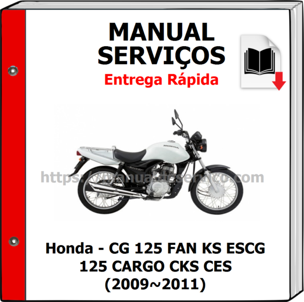 Manual de Serviços - Honda - CG 125 FAN KS ESCG 125 CARGO CKS CES (2009~2011)