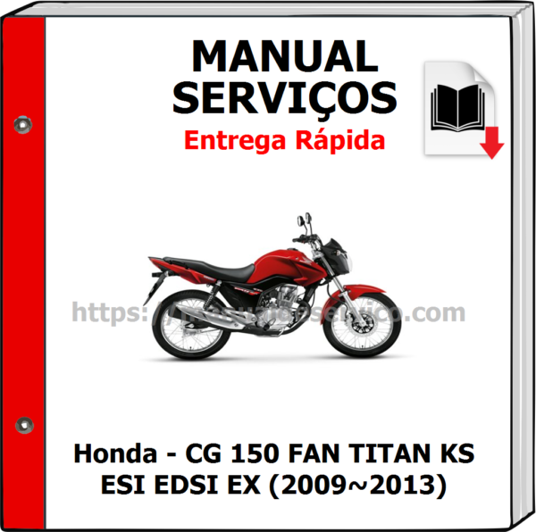 Manual de Serviços - Honda - CG 150 FAN TITAN KS ESI EDSI EX (2009~2013)
