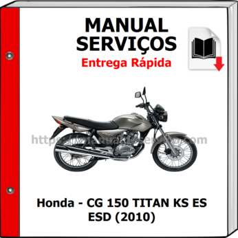 Manual de Serviços – Honda – CG 150 TITAN KS ES ESD (2010)
