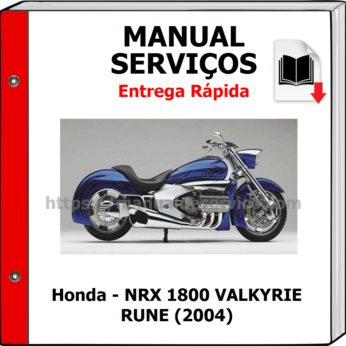 Manual de Serviços – Honda – NRX 1800 VALKYRIE RUNE (2004)