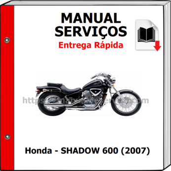 Manual de Serviços – Honda – SHADOW 600 (2007)