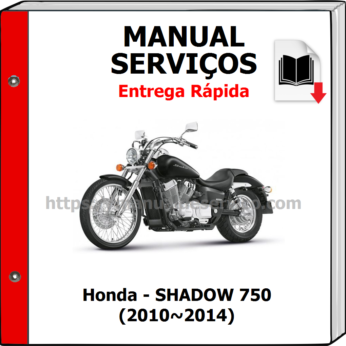 Manual de Serviços – Honda – SHADOW 750 (2010~2014)