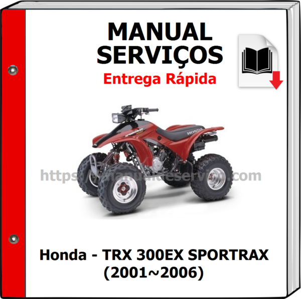 Manual de Serviços - Honda - TRX 300EX SPORTRAX (2001~2006)