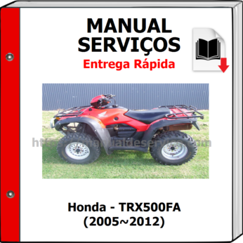 Manual de Serviços – Honda – TRX500FA (2005~2012)
