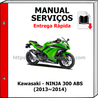 Manual de Serviços – Kawasaki – NINJA 300 ABS (2013~2014)