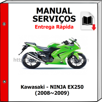 Manual de Serviços – Kawasaki – NINJA EX250 (2008~2009)