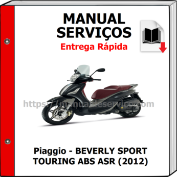 Manual de Serviços – Piaggio – BEVERLY SPORT TOURING ABS ASR (2012)