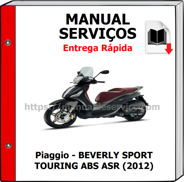 Manual de Serviços - Piaggio - BEVERLY SPORT TOURING ABS ASR (2012)