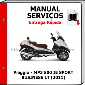 Manual de Serviços – Piaggio – MP3 500 IE SPORT BUSINESS LT (2011)