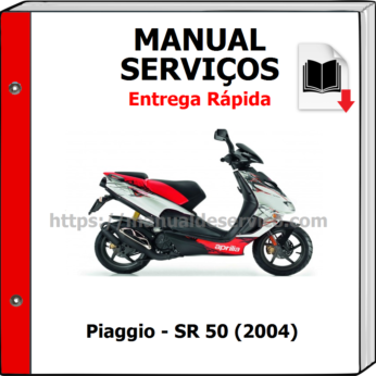 Manual de Serviços – Piaggio – SR 50 (2004)