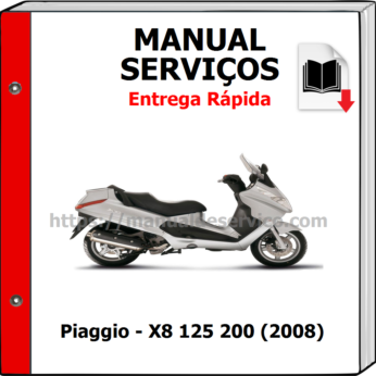 Manual de Serviços – Piaggio – X8 125 200 (2008)