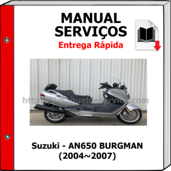Manual de Serviços – Suzuki – AN650 BURGMAN (2004~2007)