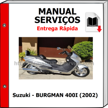 Manual de Serviços – Suzuki – BURGMAN 400I (2002)