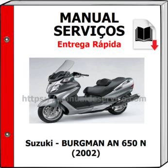 Manual de Serviços – Suzuki – BURGMAN AN 650 N (2002)