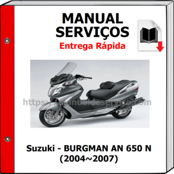 Manual de Serviços – Suzuki – BURGMAN AN 650 N (2004~2007)