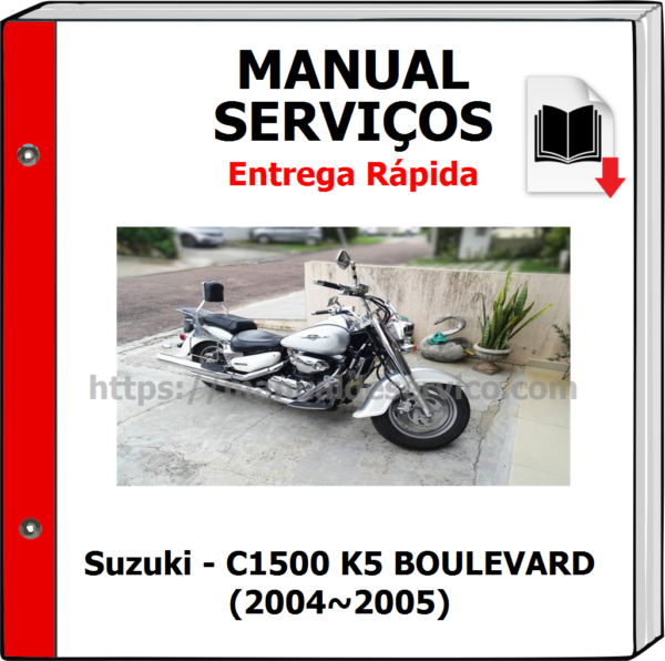 Manual de Serviços - Suzuki - C1500 K5 BOULEVARD (2004~2005)