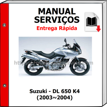 Manual de Serviços – Suzuki – DL 650 K4 (2003~2004)