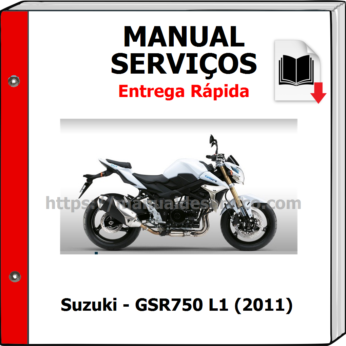 Manual de Serviços – Suzuki – GSR750 L1 (2011)