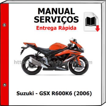Manual de Serviços – Suzuki – GSX R600K6 (2006)