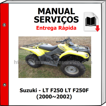 Manual de Serviços – Suzuki – LT F250 LT F250F (2000~2002)