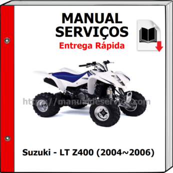 Manual de Serviços – Suzuki – LT Z400 (2004~2006)