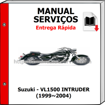 Manual de Serviços – Suzuki – VL1500 INTRUDER (1999~2004)