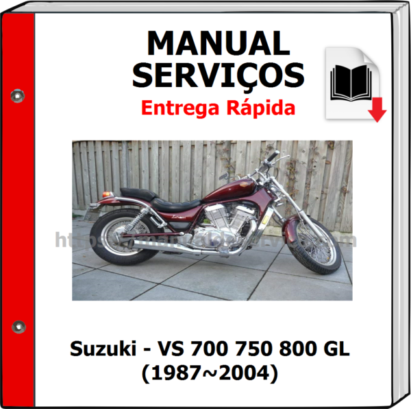 Manual de Serviços - Suzuki - VS 700 750 800 GL (1987~2004)
