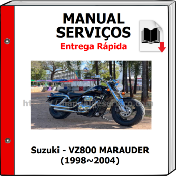 Manual de Serviços – Suzuki – VZ800 MARAUDER (1998~2004)