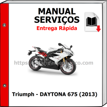 Manual de Serviços – Triumph – DAYTONA 675 (2013)