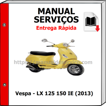 Manual de Serviços – Vespa – LX 125 150 IE (2013)