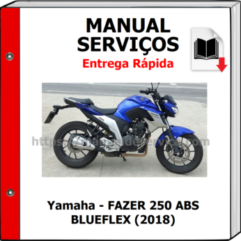 Manual de Serviços – Yamaha – FAZER 250 ABS BLUEFLEX (2018)