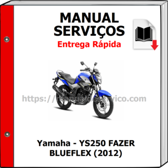 Manual de Serviços – Yamaha – YS250 FAZER BLUEFLEX (2012)