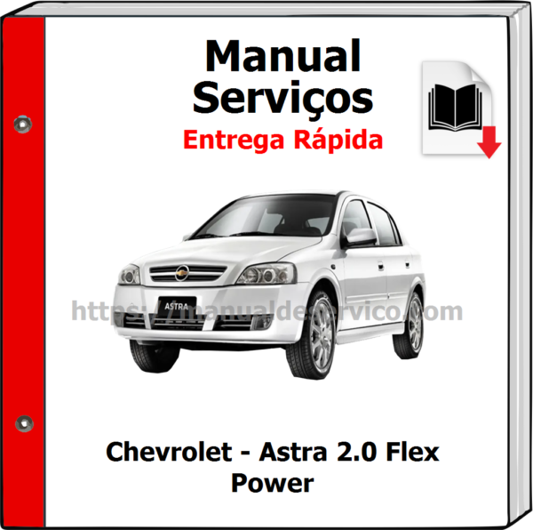 Manual de Serviços - Chevrolet - Astra 2.0 Flex Power