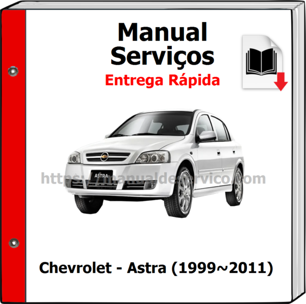 Manual de Serviços - Chevrolet - Astra (1999~2011)