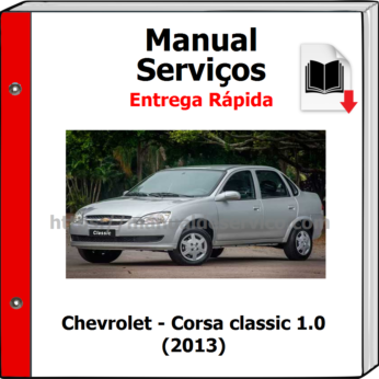 Manual de Serviços – Chevrolet – Corsa classic 1.0 (2013)