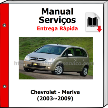 Manual de Serviços – Chevrolet – Meriva (2003~2009)