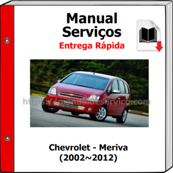 Manual de Serviços – Chevrolet – Meriva (2002~2012)